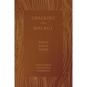 Cracking the Walnut Understanding the Dialectics of Nagarjuna, Paperback