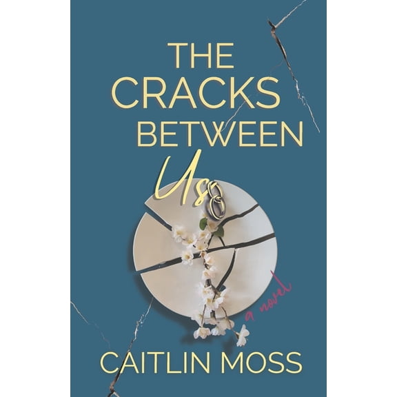 Cracks The Cracks Between Us, Book 1, (Paperback)