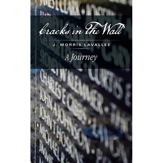 Cracks in the Wall (Paperback) by J Morris Lavallee