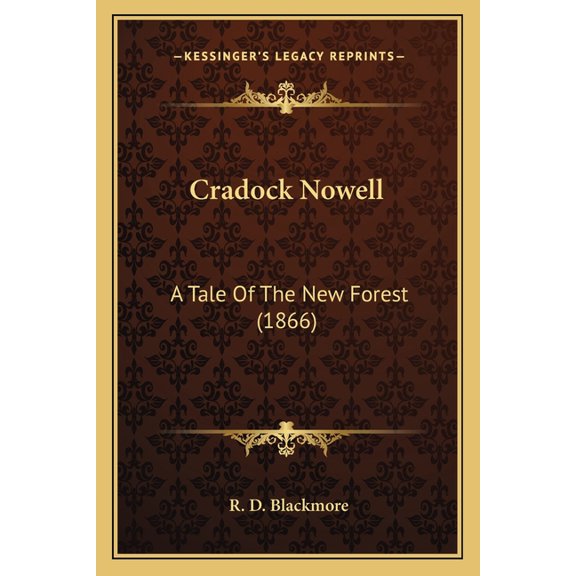 Cradock Nowell : A Tale Of The New Forest (1866) (Paperback)
