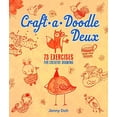 thumbnail image 1 of Pre-Owned Craft-A-Doodle Deux: 73 Exercises for Creative Drawing (Paperback) 1454709316 9781454709312, 1 of 1