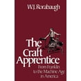 thumbnail image 1 of Pre-Owned Craft Apprentice: From Franklin to the Machine Age in America (Paperback) 0195051890 9780195051896, 1 of 1