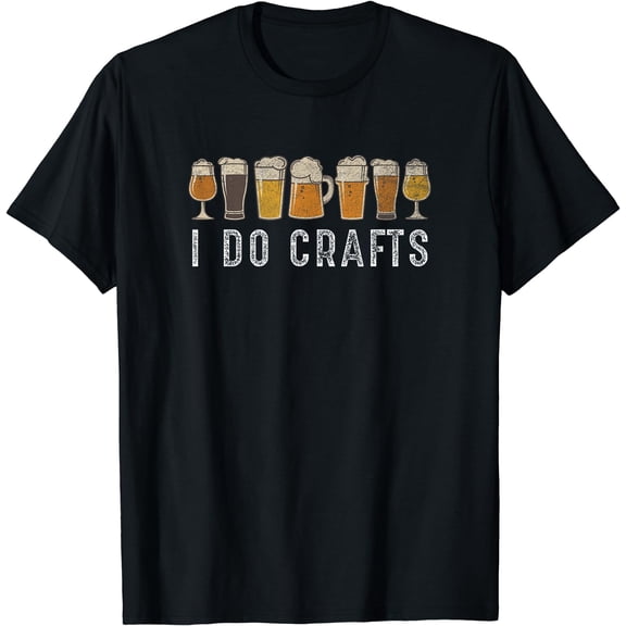 Craft Beer Vintage T Shirt I Do Crafts Home Brew Art T-Shirt Black Large