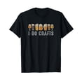 thumbnail image 1 of Craft Beer Vintage T Shirt I Do Crafts Home Brew Art T-Shirt, 1 of 5