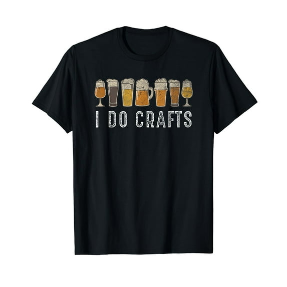 Craft Beer Vintage T Shirt I Do Crafts Home Brew Art T-Shirt