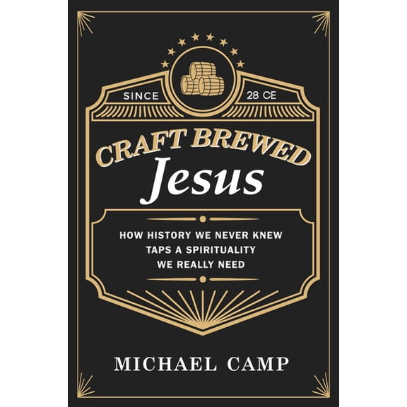 Craft Brewed Jesus (Hardcover)