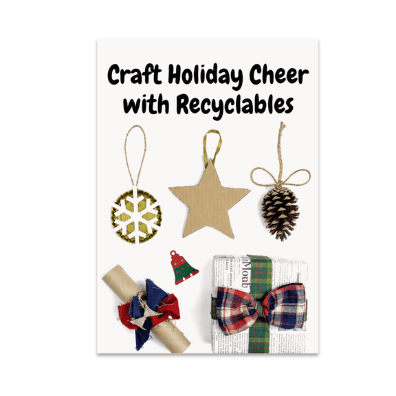 Craft Holiday Cheer with Recyclables - DIY Decor Enthusiast - 13x19 Poster Print