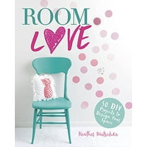 Pre-Owned Craft It Yourself: Room Love: 50 DIY Projects to Design Your Space (Other)