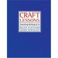 thumbnail image 1 of Pre-Owned Craft Lessons (Paperback) 1571100733 9781571100733, 1 of 1