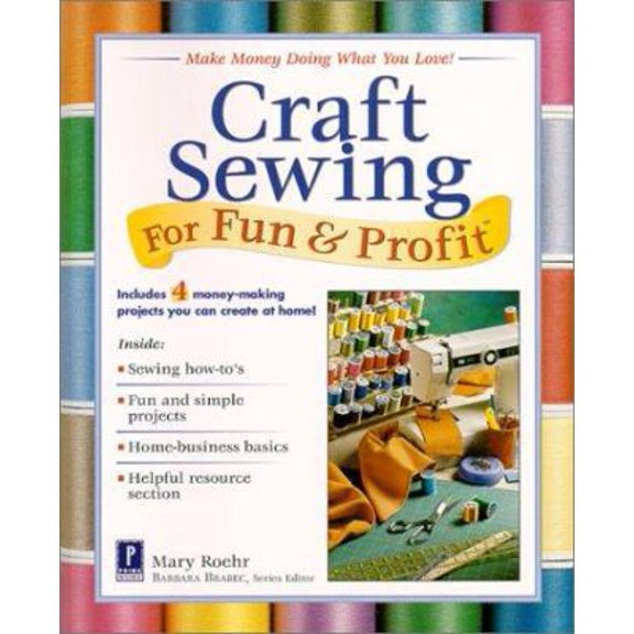 Pre-Owned Craft Sewing For Fun & Profit (Paperback) 0761520430 9780761520436