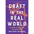 thumbnail image 1 of Pre-Owned Craft in the Real World : Rethinking Fiction Writing and Workshopping (Paperback), 1 of 1