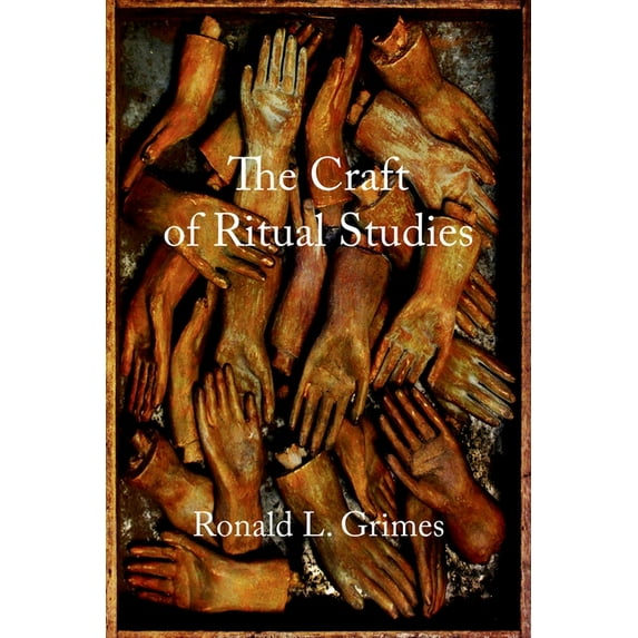 Craft of Ritual Studies