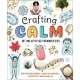 thumbnail image 1 of Crafting Calm: Art and Activities for Mindful Kids, (Paperback), 1 of 1