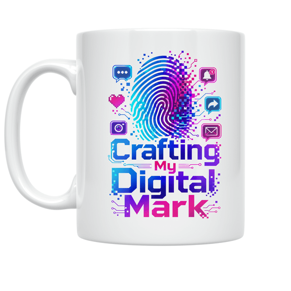 Crafting My Digital Mark - Digital Art Enthusiast - 11 oz Ceramic Coffee Mug
