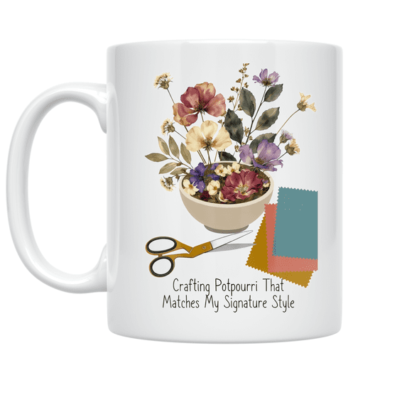 Crafting Potpourri That Matches My Signature Style - Crafting Enthusiast - 11 oz Ceramic Coffee Mug
