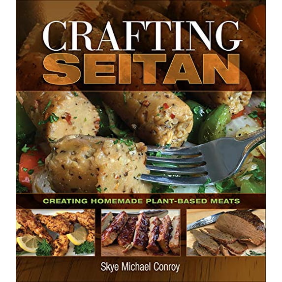 Pre-Owned Crafting Seitan (Paperback) 1570673969 9781570673962