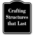 thumbnail image 1 of Crafting Structures that Last BLACK Aluminium Composite Sign 8.5''x10'', 1 of 8