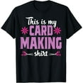 thumbnail image 1 of Crafting This is My Cardmaking Hobby Scrapbooking Lover T-Shirt, 1 of 3