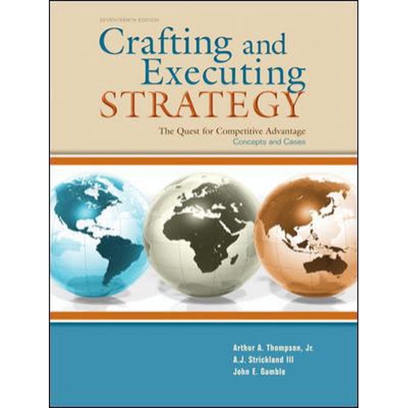 Pre-Owned Crafting & Executing Strategy: The Quest for Competitive Advantage: Concepts and Cases (Hardcover) 0073530425 9780073530420