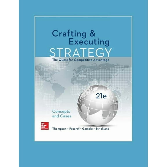 Crafting & Executing Strategy: The Quest For Competitive Advantage: Concepts And Cases (irwin Management)