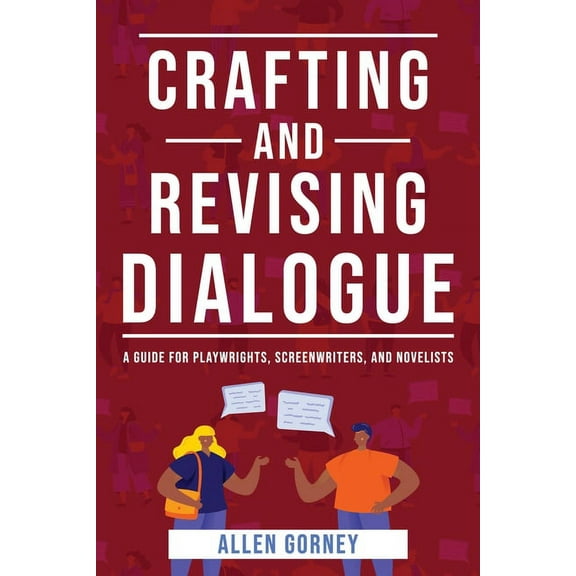 Crafting and Revising Dialogue, (Paperback)