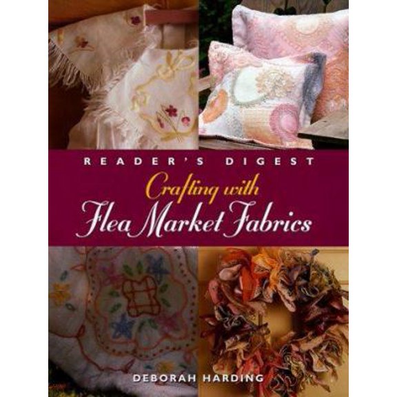 Pre-Owned Crafting with Flea Market Fabrics (Hardcover) 0762100230 9780762100231