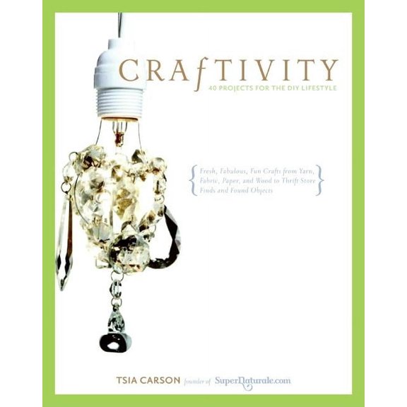Craftivity: 40 Projects for the DIY Lifestyle, (Paperback)