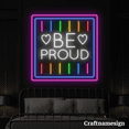 thumbnail image 1 of Craftnamesign Be Proud Neon Sign for Shop Bedroom Happy Pride Wall Decor Gift, 1 of 5