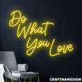 thumbnail image 1 of Craftnamesign Do What You Love Neon Sign, Bedroom Wall Decor, Motivational Wall Art, 1 of 4
