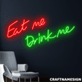 thumbnail image 1 of Craftnamesign Eat Me Drink Me Neon Sign, Kitchen Wall Art, Restaurant Wall Decor, 1 of 4