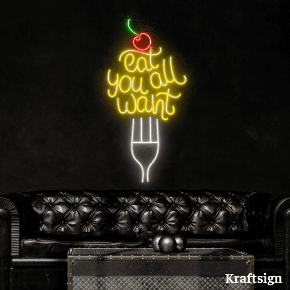 Craftnamesign Eat You All Want Neon Sign, Restaurant Decor, Food Shop Sign