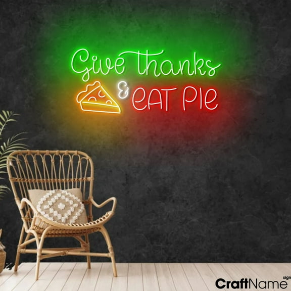 Craftnamesign Give Thanks & Eat Pie LED Sign, Pumpkin Pie Neon Light, Thanksgiving Wall Art