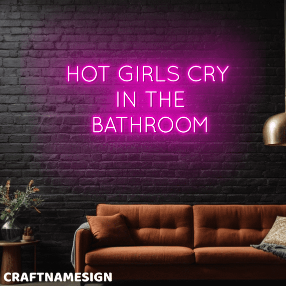 Craftnamesign Hot Girls Cry In The Bathroom Neon Light For Bathroom Wall Decor