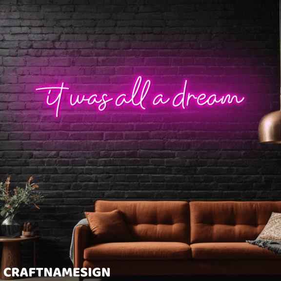 Craftnamesign It Was All A Dream Neon Light For Wall Decor, Bedroom LED Wall Sign