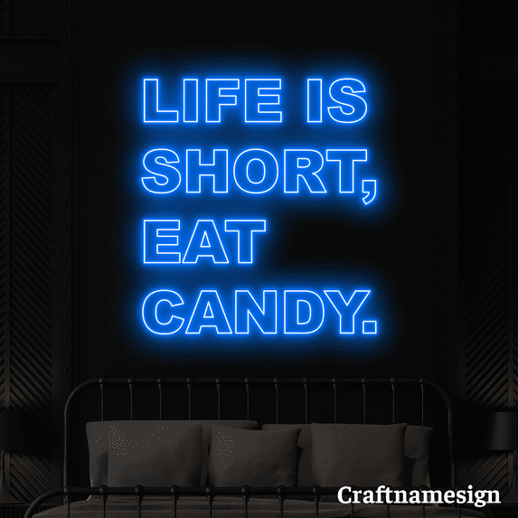 Craftnamesign Life Is Short Eat Candy Neon Sign for Candy Store Sweet Shop Wall Decor