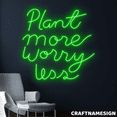 thumbnail image 1 of Craftnamesign Plant More Worry Less Neon Sign, Plant Store Wall Art, Classroom Decor, 1 of 4