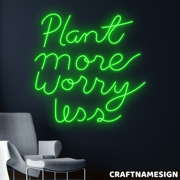 Craftnamesign Plant More Worry Less Neon Sign, Plant Store Wall Art, Classroom Decor