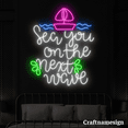 thumbnail image 1 of Craftnamesign Sea You On The Next Wave Neon Sign for Beach Club Shop Restaurant Wall Art, 1 of 4