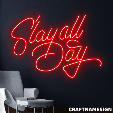 Craftnamesign Slay All Day Neon Sign, Bedroom Wall Decor, Party Event Wall Art