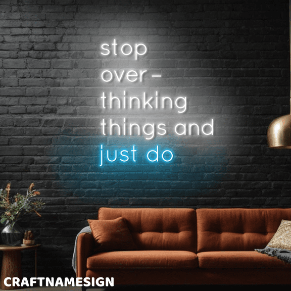 Craftnamesign Stop Overthinking Things And Just Do Neon Light, Positive Wall Decor