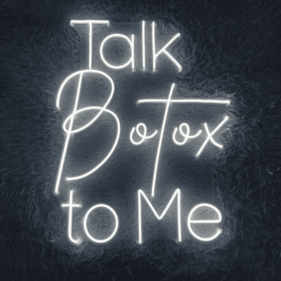 Craftnamesign Talk Botox To Me Neon Sign 16" x 20" for Beauty Spa Wall Decor