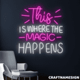 thumbnail image 1 of Craftnamesign This Is Where The Magic Happens Neon Sign, Beauty Salon Wall Art, 1 of 4