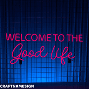 Craftnamesign Welcome to The Good Life Neon Sign, Homeroom Decor, Living Room Wall Art