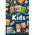 thumbnail image 1 of Crafts For Kids: To Give As Gifts (Paperback), 1 of 1