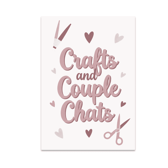 Crafts and Couple Chats Poster - Relationship Decor - 13x19 Poster Print