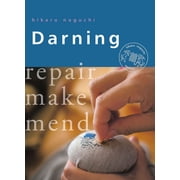 Crafts and Family Activities Darning Repair Make Mend, Paperback