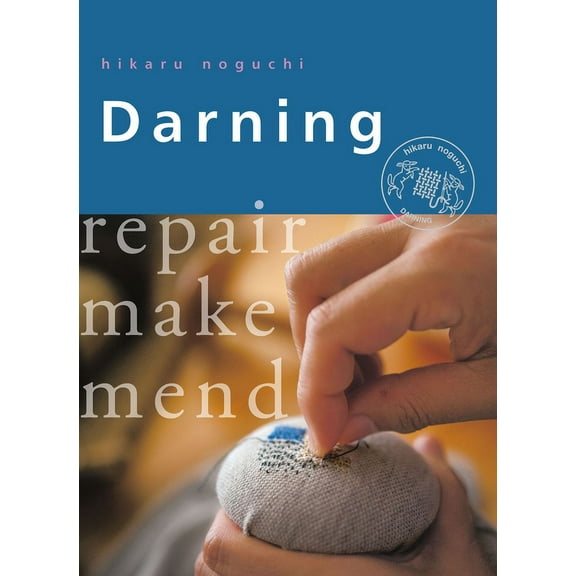 Crafts and Family Activities Darning: Repair Make Mend, (Paperback)