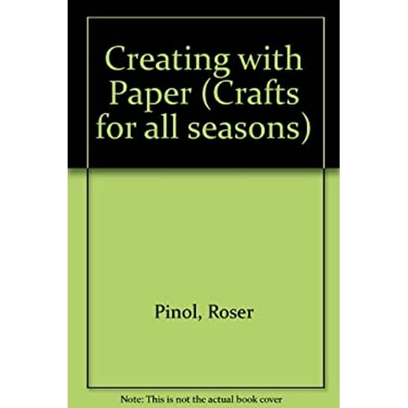 Pre-Owned Crafts for All Seasons - Creating with Paper Hardcover Roser Pinol