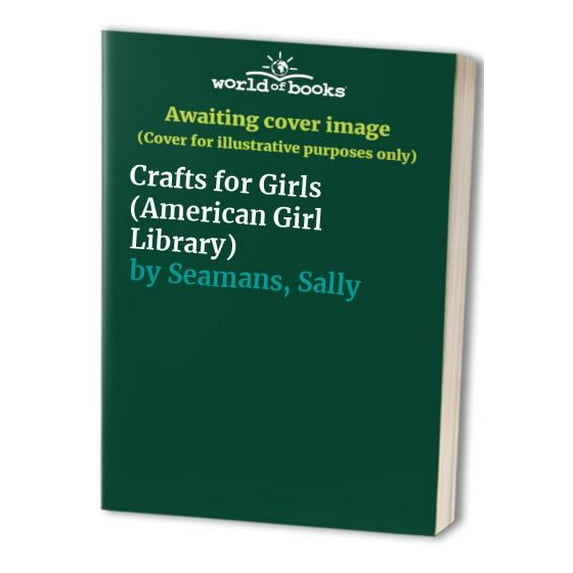Pre-Owned Crafts for Girls (Paperback) 1562472291 9781562472290