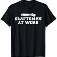 thumbnail image 1 of Craftsman at Work Handyman Woodwork Craftsman T-Shirt, 1 of 4